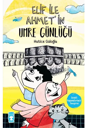 Elif İle Ahmet'in Umre Günlüğü