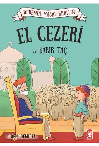 El Cezeri Ve Bakır Taç - Dedemin Masal Krallığı 1