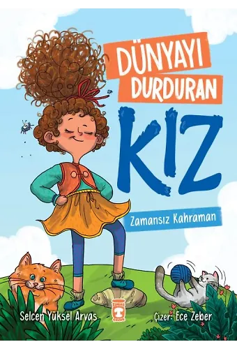 Dünyayı Durduran Kız - Zamansız Kahraman