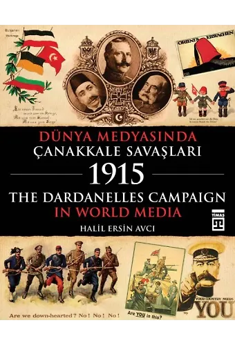 Dünya Medyasında Çanakkale Savaşları 1915 (Ciltli)