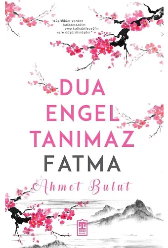 Dua Engel Tanımaz Fatma