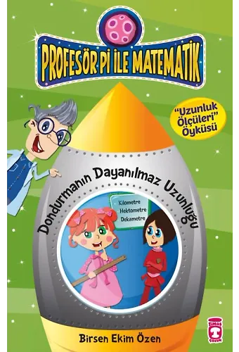 Dondurmanın Dayanılmaz Uzunluğu - Profesör Pi İle Matematik 1