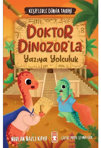 Doktor Dinozor'la Yazıya Yolculuk - Keşiflerle Dünya Tarihi 2