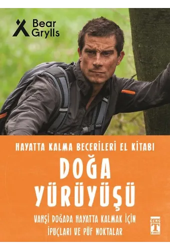 Doğa Yürüyüşü - Hayatta Kalma Becerileri El Kitabı 9