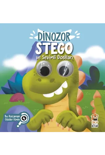 Dinozor Stego Ve Sevimli Dostları - Bu Kocaman Gözler Kimin? 4