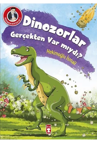 Dinozorlar Gerçekten Var Mıydı? - Dedemden Mektuplar
