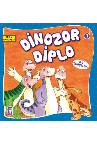 Dinozor Diplo İle Tanışalım - Güçlü Dinozorlar