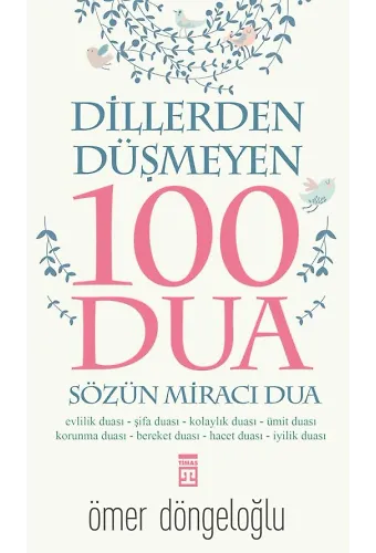 Dillerden Düşmeyen 100 Dua