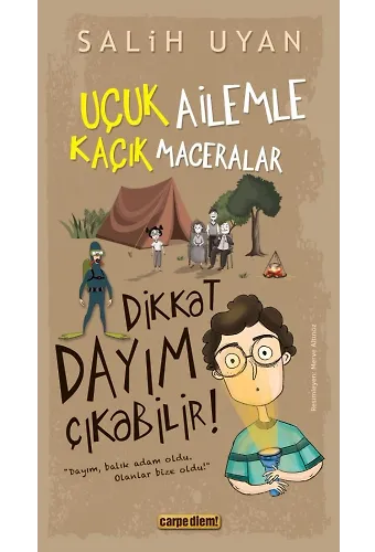 Dikkat Dayım Çıkabilir! - Uçuk Ailemle Kaçık Maceralar 3