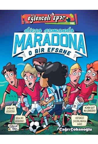 Diego Armando Maradona - O Bir Efsane