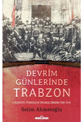 Devrim Günlerinde Trabzon