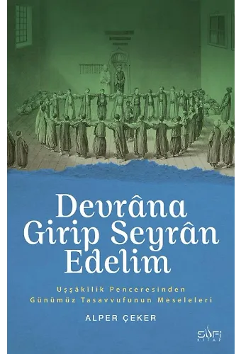 Devrana Girip Seyran Edelim
