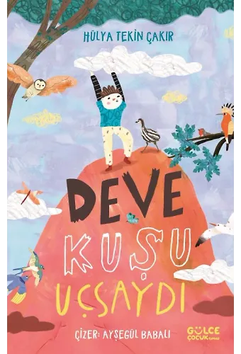 Deve Kuşu Uçsaydı