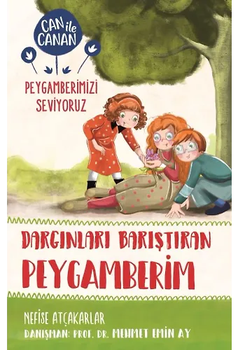 Dargınları Barıştıran Peygamberim - Can İle Canan Peygamberimizi Seviyoruz 2