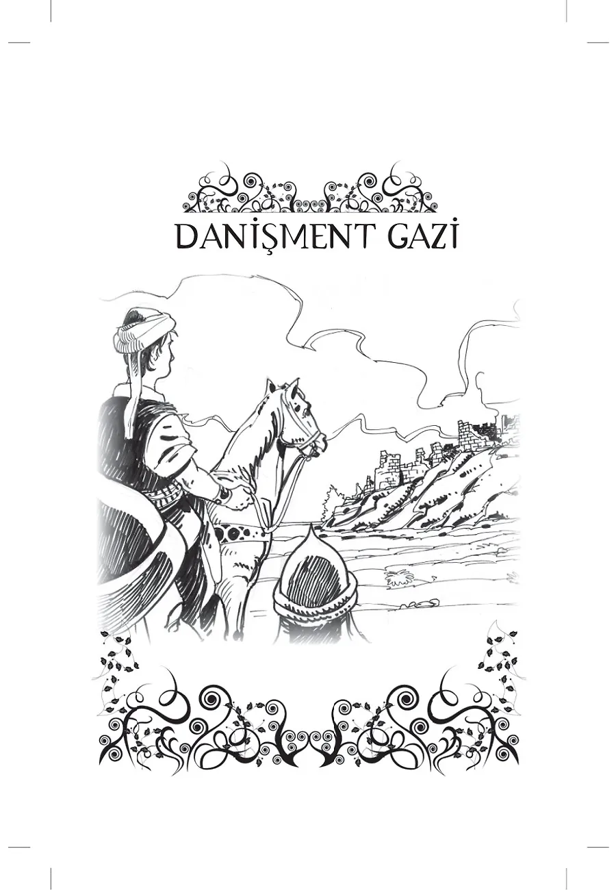 Danişment Gazi - Destan Yazanlar – Sayfa 1
