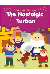 Çocukluğunu Özleyen Kavuk - The Nostalgic Turban (İngilizce)