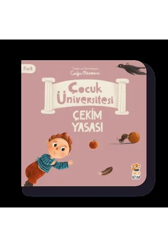 Çocuk Üniversitesi Fizik - Çekim Yasası