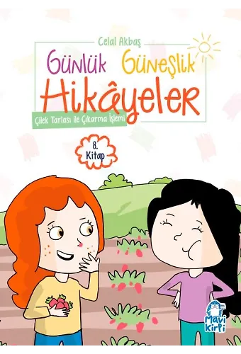 Çilek Tarlası İle Çıkarma İşlemi - Günlük Güneşlik Hikayeler - 1. Sınıf Hikaye Seti