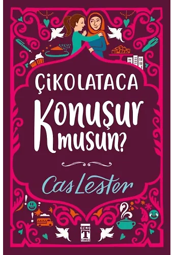 Çikolataca Konuşur Musun? (Sert Kapak Şömizli)