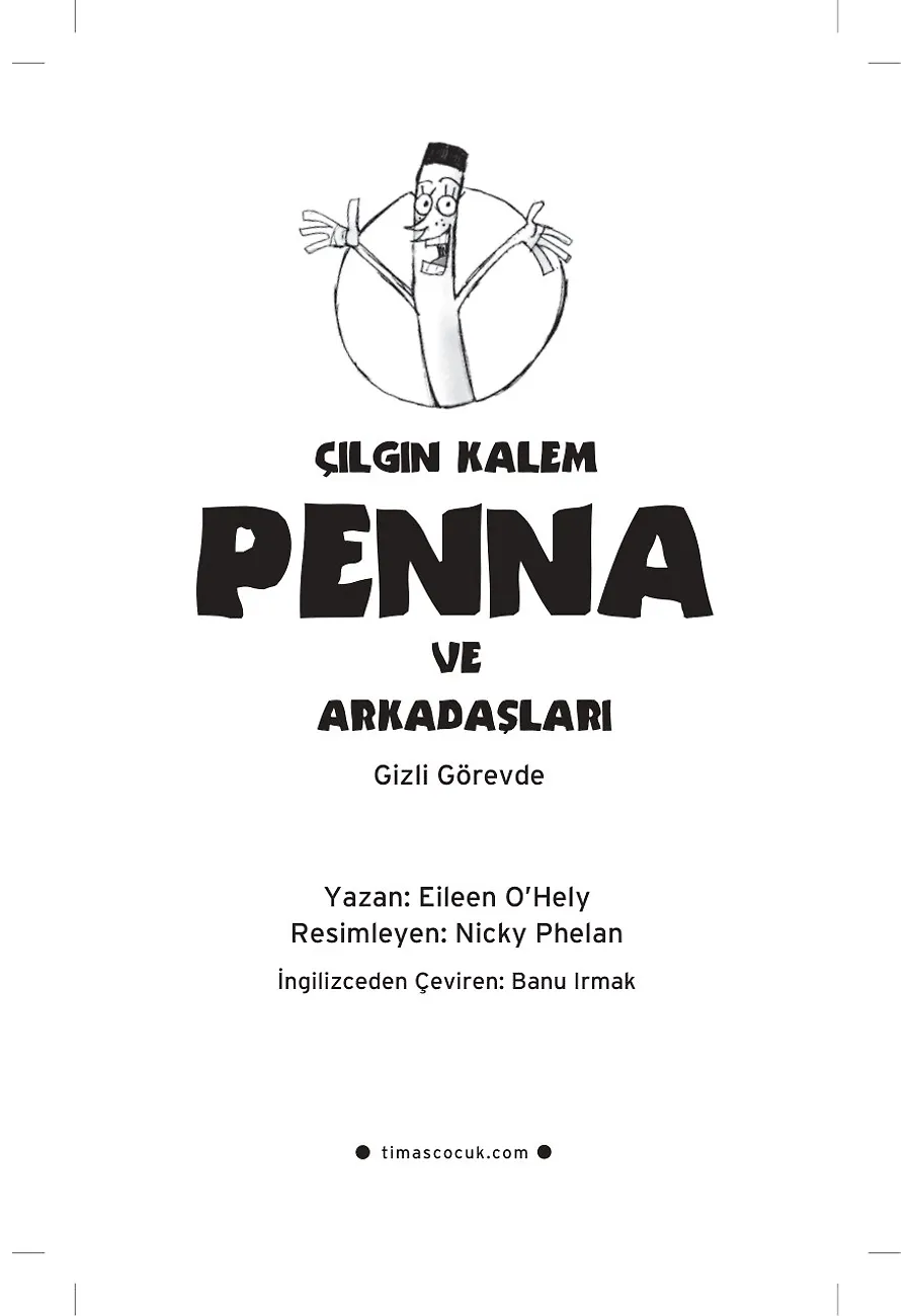 Çılgın Kalem Penna Ve Arkadaşları - Gizli Görevde – Sayfa 2
