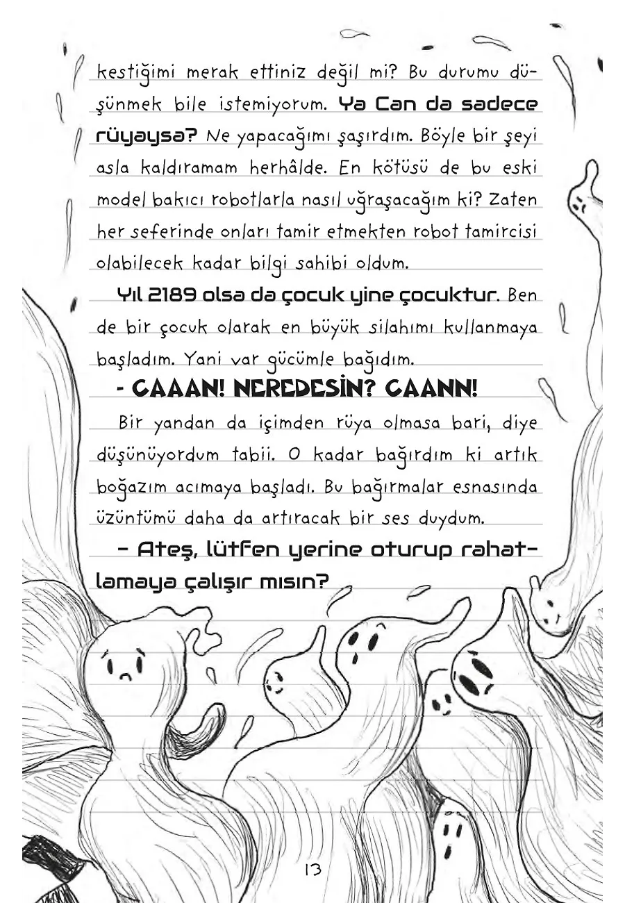 Çikolata Savaşları - Galaksinin Koruyucuları - Yapay Zeka – Sayfa 5