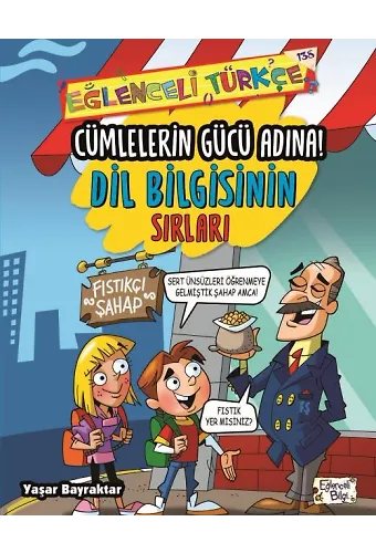 Cümlelerin Gücü Adına - Dil Bilgisinin Sırları