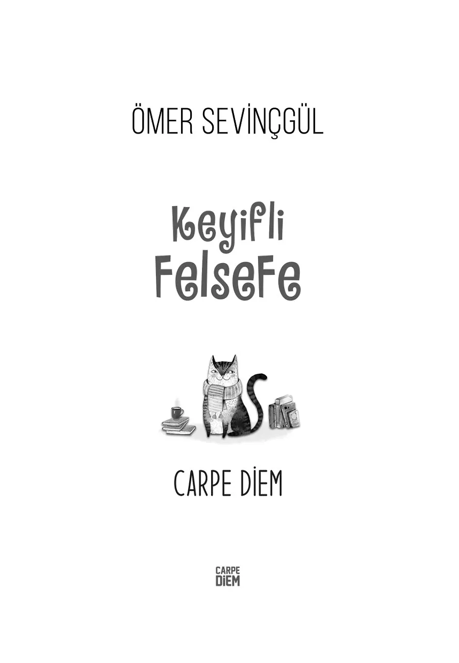 Carpe Diem (Keyifli Felsefe) – Sayfa 3