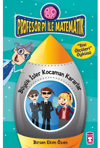 Büyük İşler Kocaman Kararlar - Profesör Pi İle Matematik 2