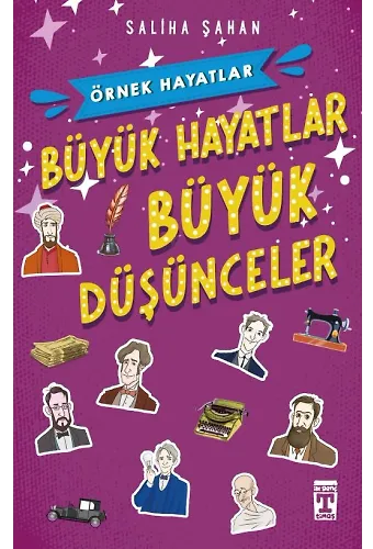 Büyük Hayatlar Büyük Düşünceler - Örnek Hayatlar