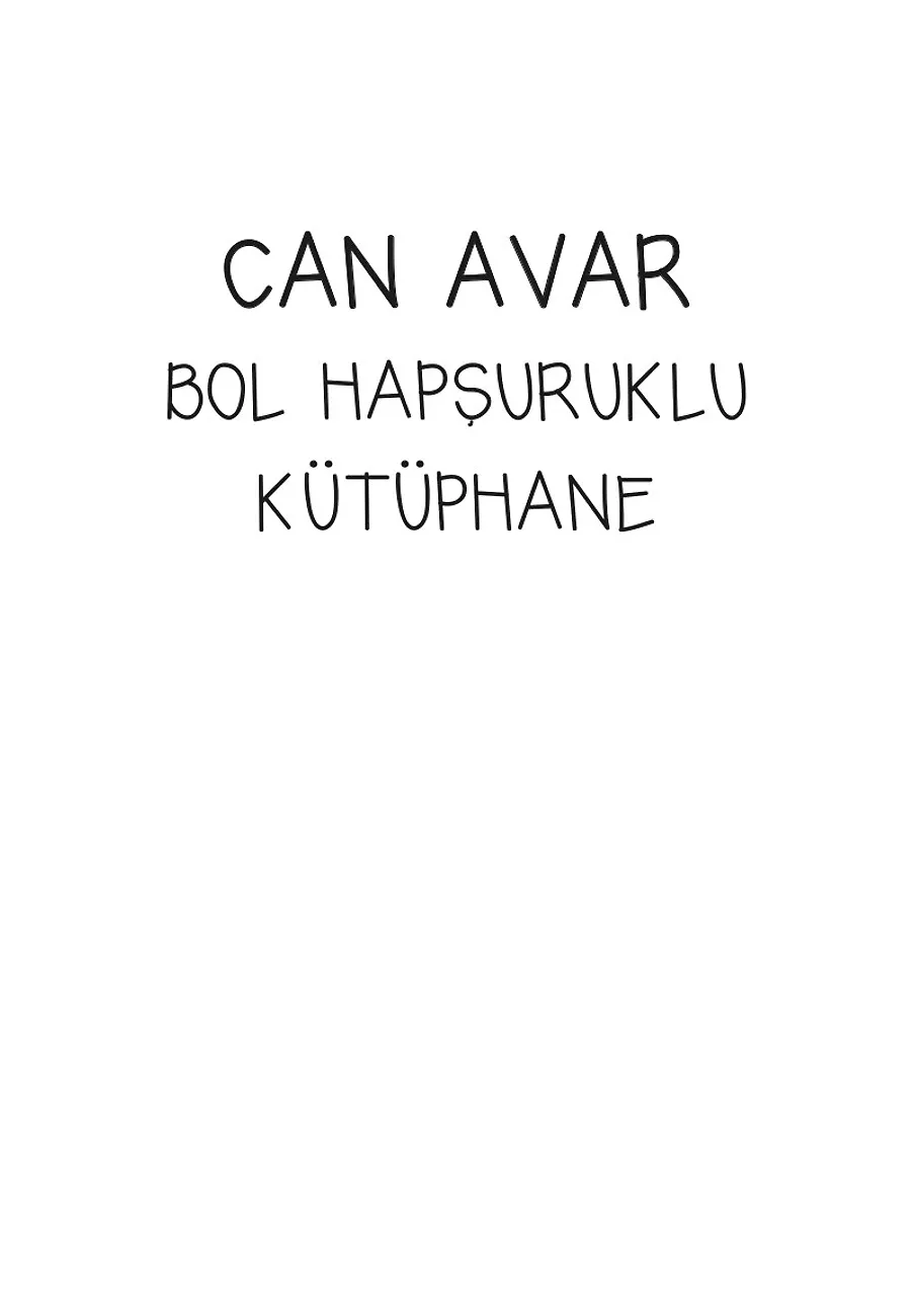 Can Avar - Bol Hapşırıklı Kütüphane (Ciltli) – Sayfa 5