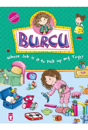 Burcu Oyuncakları Toplamak Kimin Görevi? - Burcu Whose Job Is It To Pick Up My Toys? (İngilizce)