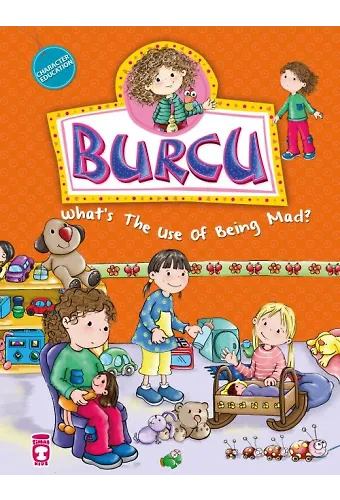 Burcu Küsmek İşe Yarıyor Mu? - Burcu What's The Use Of Being Mad? (İngilizce)