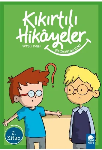 Bu Gelen De Kim - Kıkırtılı Hikayeler - 3. Sınıf Hikaye Seti