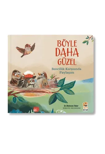 Böyle Daha Güzel – Bencillik Karşısında Paylaşım