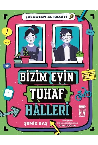 Bizim Evin Tuhaf Halleri - Çocuktan Al Bilgiyi