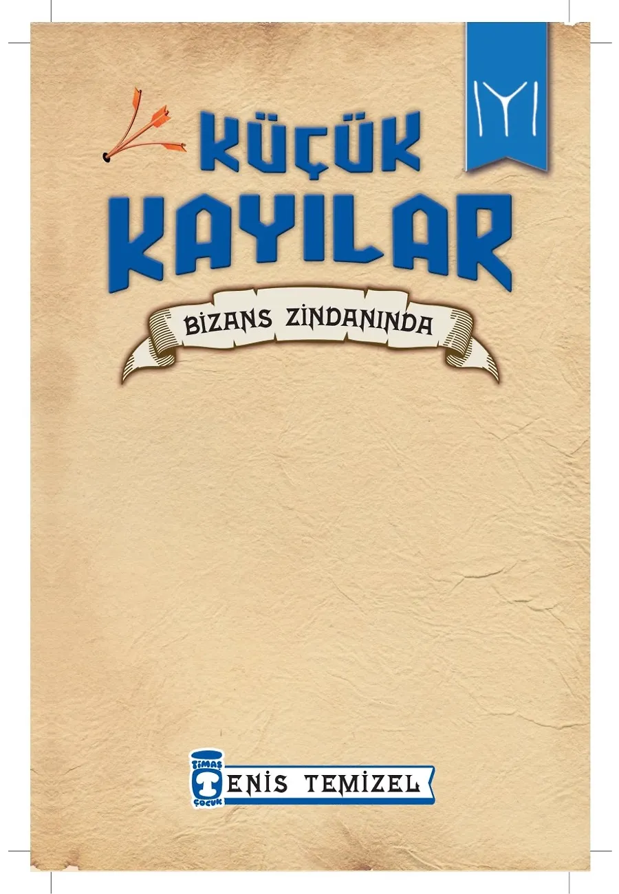 Bizans Zindanında - Küçük Kayılar – Sayfa 1