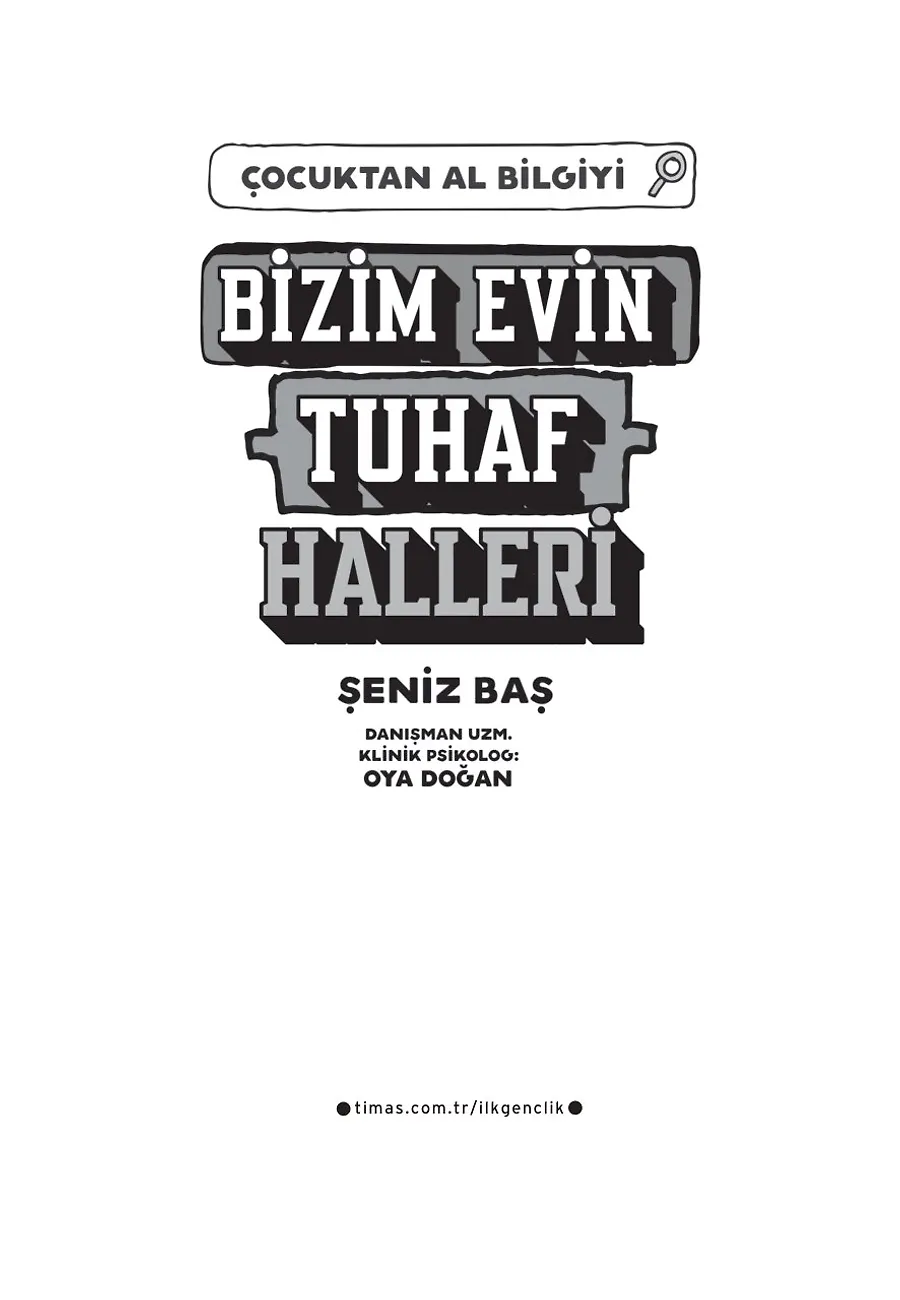 Bizim Evin Tuhaf Halleri - Çocuktan Al Bilgiyi – Sayfa 3