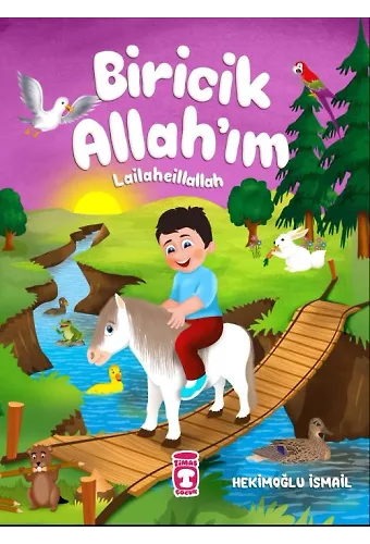 Biricik Allah'ım Lailaheillallah (Ciltli)