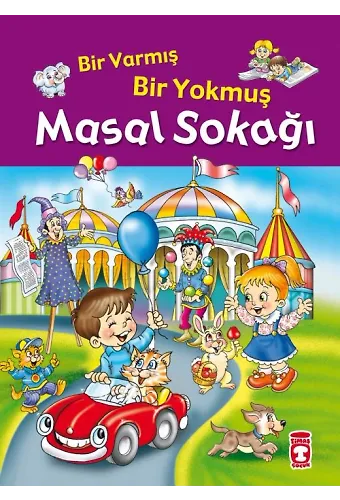 Bir Varmış Bir Yokmuş Masal Sokağı (Fleksi Cilt)