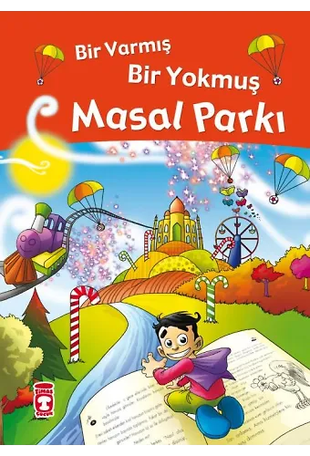 Bir Varmış Bir Yokmuş Masal Parkı (Fleksi Cilt)