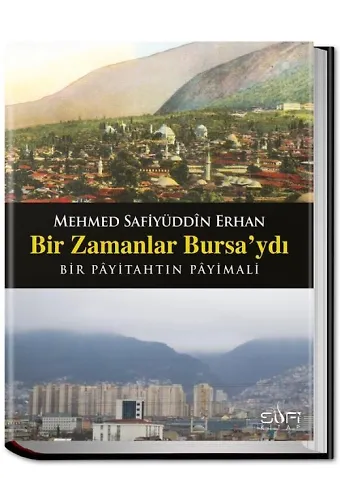 Bir Zamanlar Bursa'ydı