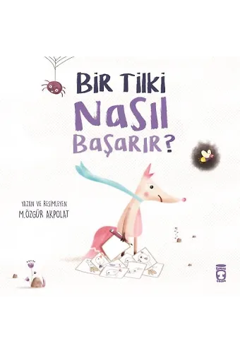 Bir Tilki Nasıl Başarır?