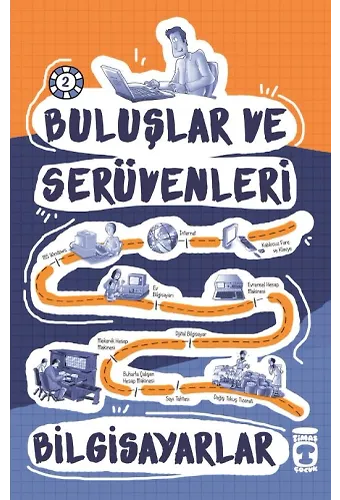 Bilgisayarlar - Buluşlar Ve Serüvenleri
