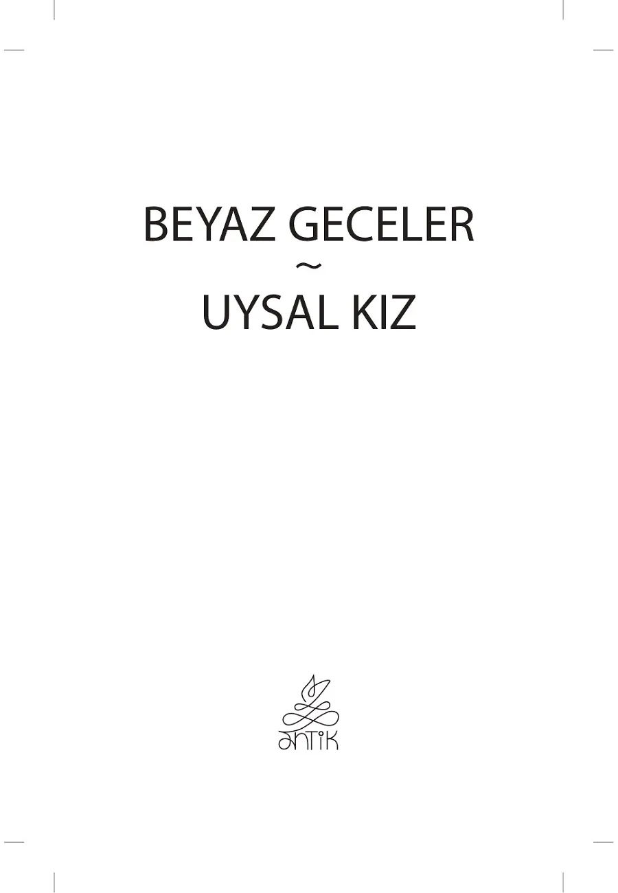 Beyaz Geceler Uysal Kız – Sayfa 1