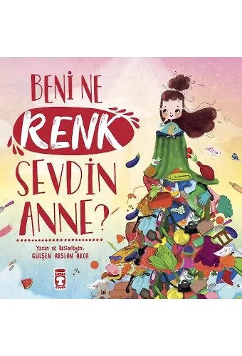 Beni Ne Renk Sevdin Anne?