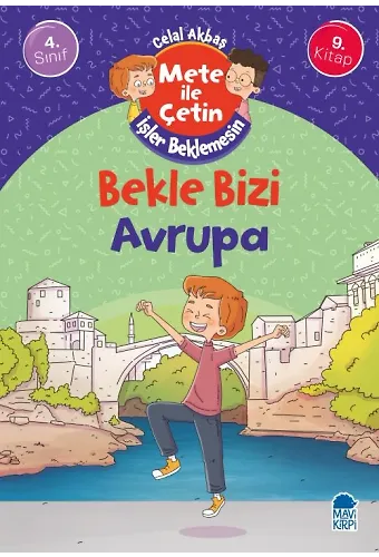 Bekle Bizi Avrupa - Mete İle Çetin İşler Beklemesin - 4. Sınıf Hikaye Seti