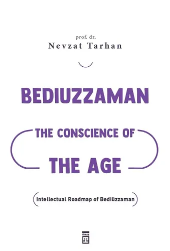 Bediuzzaman: The Conscience Of The Age (Çağın Vicdanı Bediüzzaman - İngilizce)