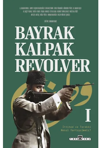 Bayrak, Kalpak, Revolver