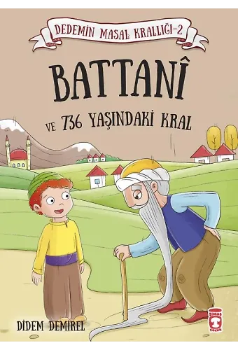 Battanı Ve 736 Yaşındaki Kral - Dedemin Masal Krallığı 2