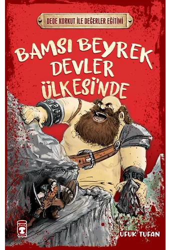 Bamsı Beyrek Devler Ülkesinde - Dede Korkut İle Değerler Eğitimi
